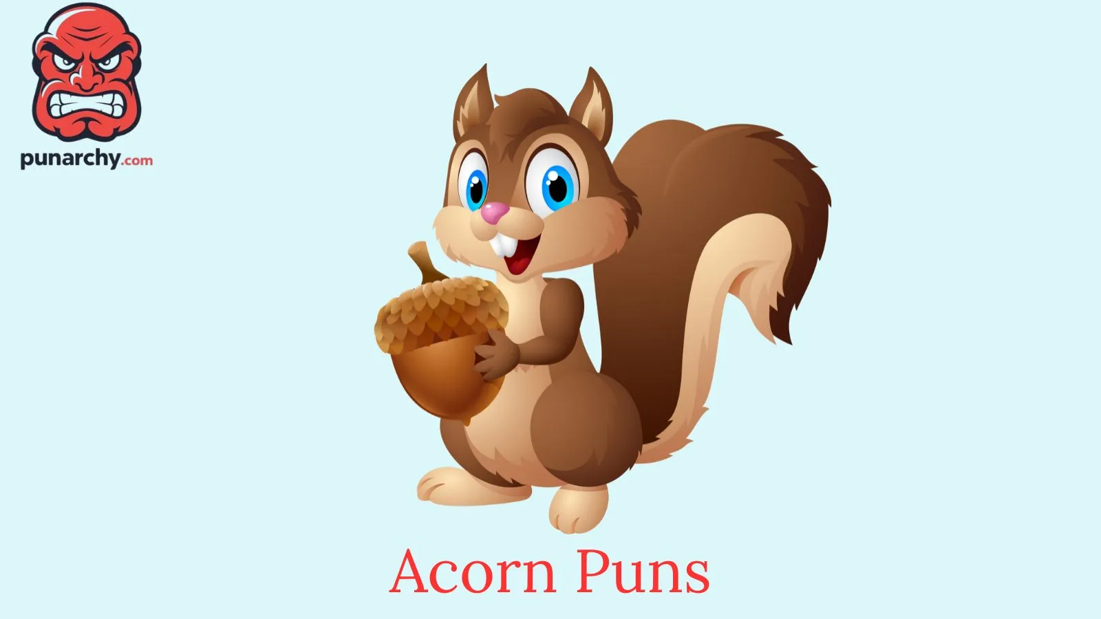 Acorn Puns