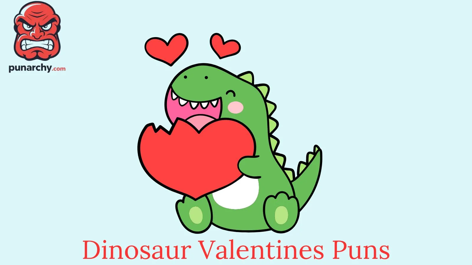 Dinosaur Valentines Puns