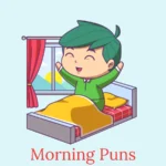 Morning Puns