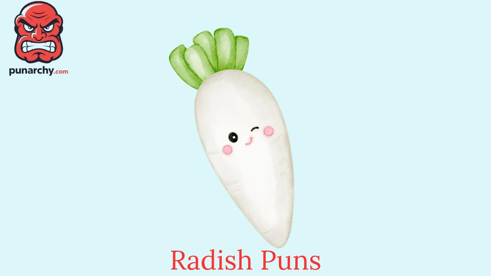 Radish Puns