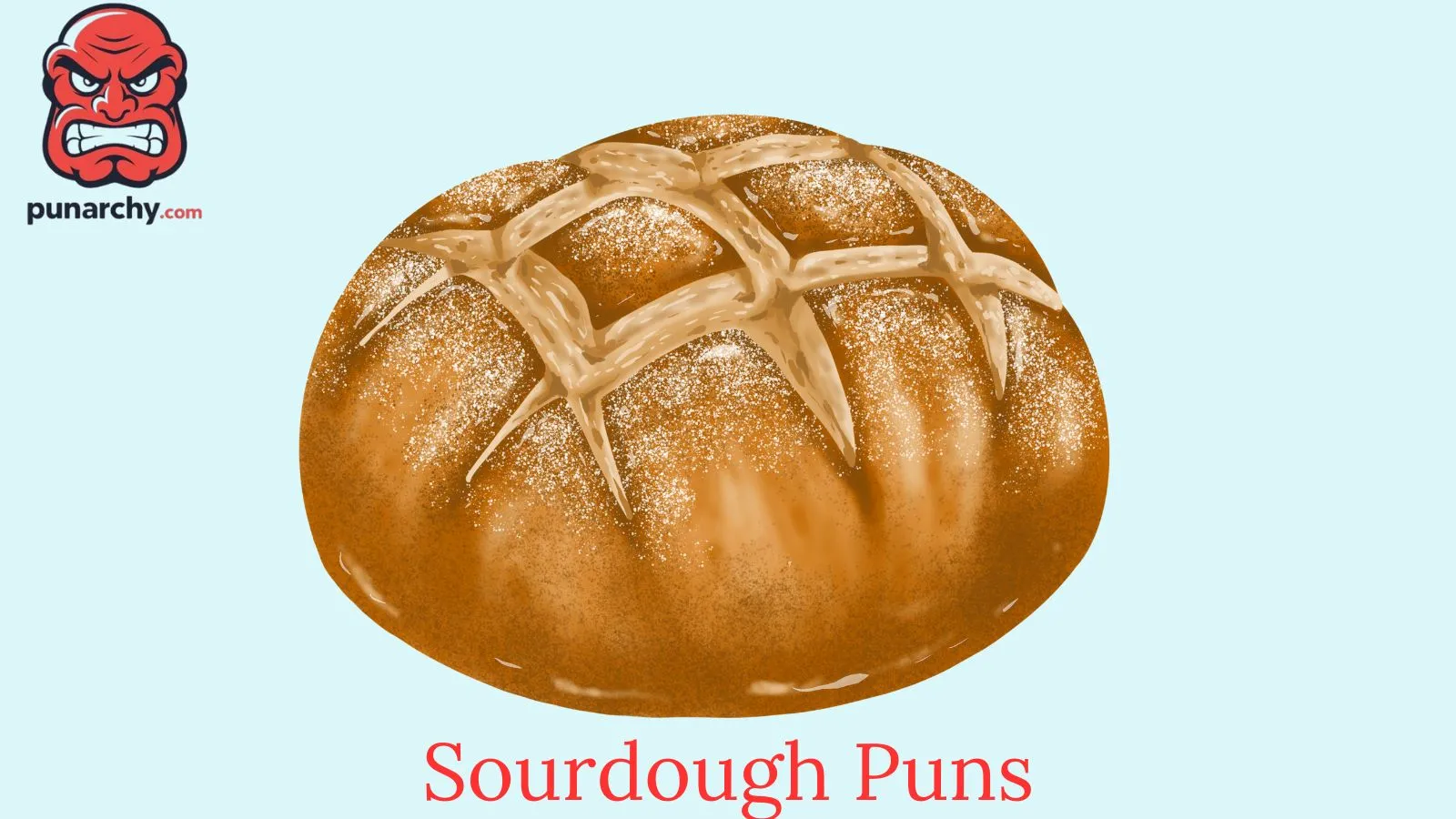 Sourdough Puns