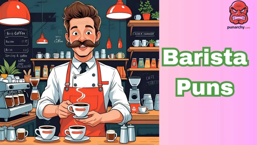 Barista Puns