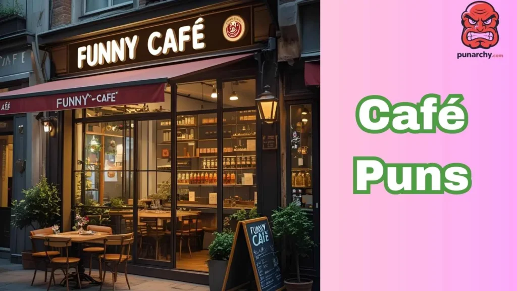 Café Puns
