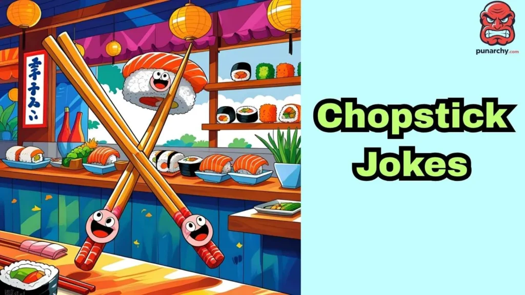 Chopstick Jokes