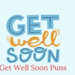 get well soon puns