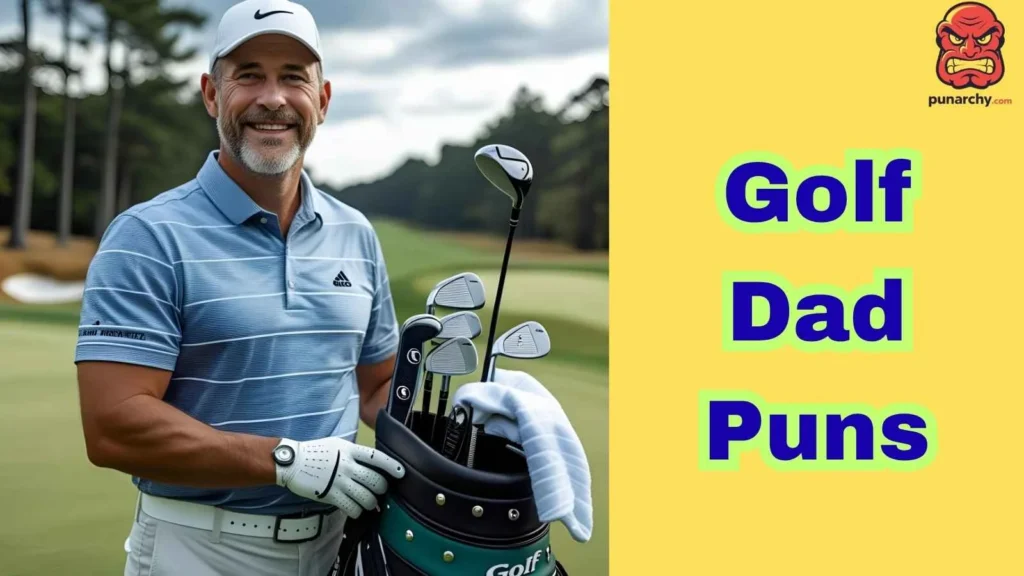 Golf Dad Puns