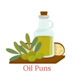 Oil Puns