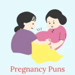 Pregnancy Puns