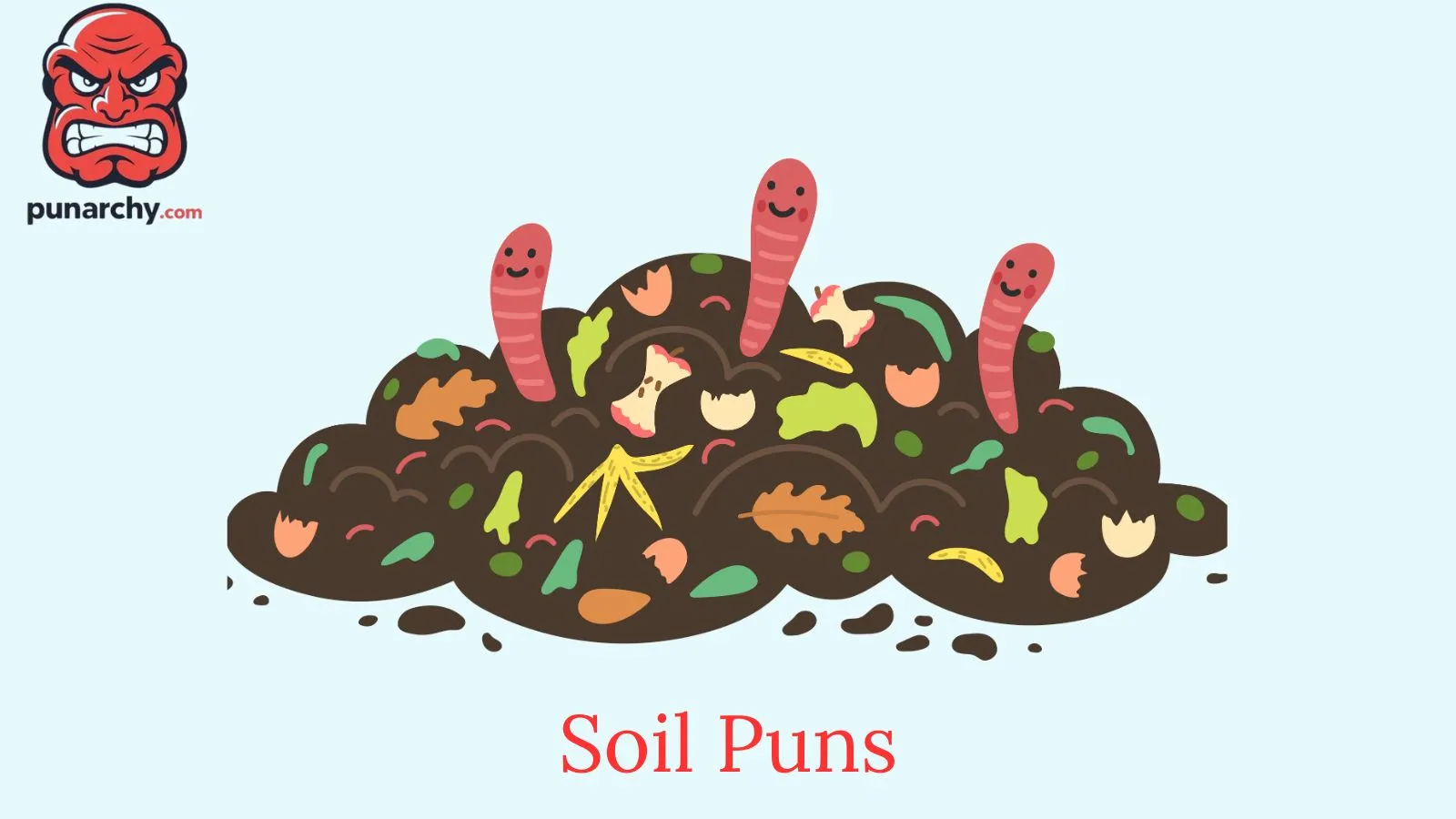 Soil Puns
