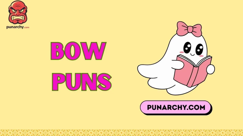 Bow Puns Captions