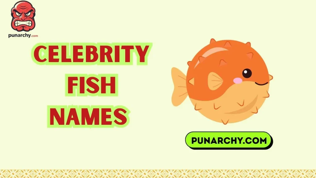 Celebrity Fish Names 