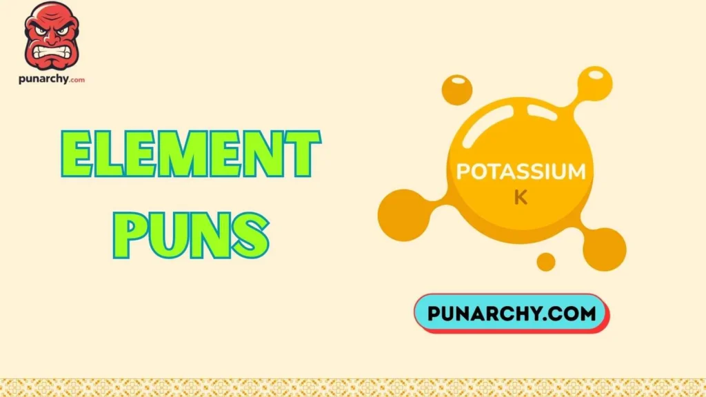 Chemistry Element Puns