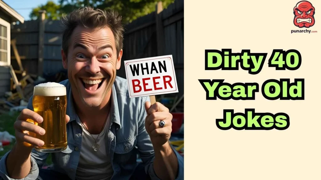 Dirty 40 Year Old Jokes