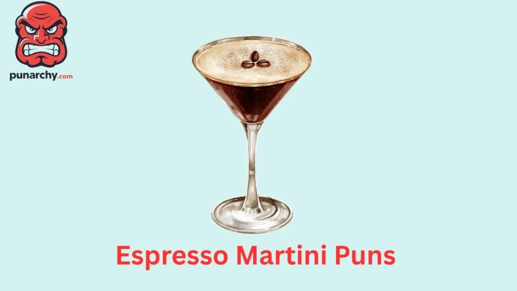 Espresso Martini Puns 