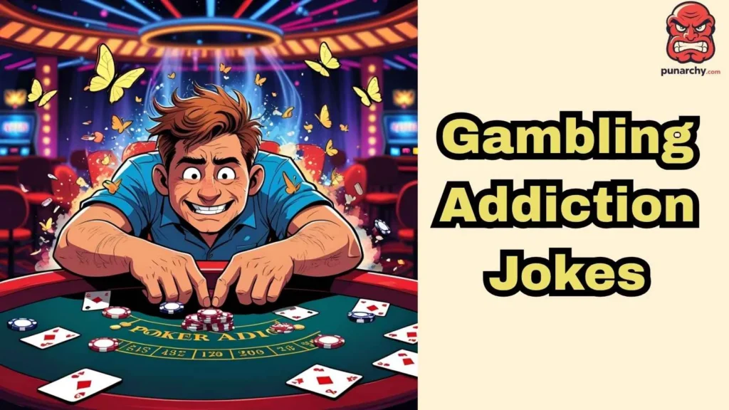Gambling Addiction Jokes