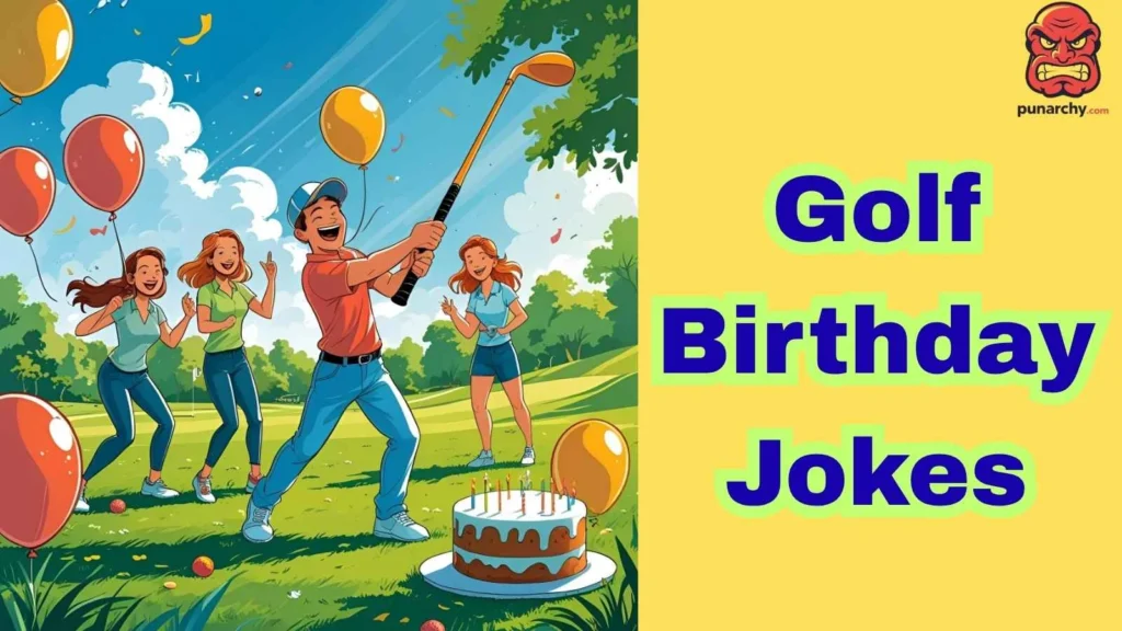 Golf Birthday Jokes