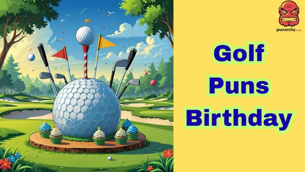 Golf Puns Birthday