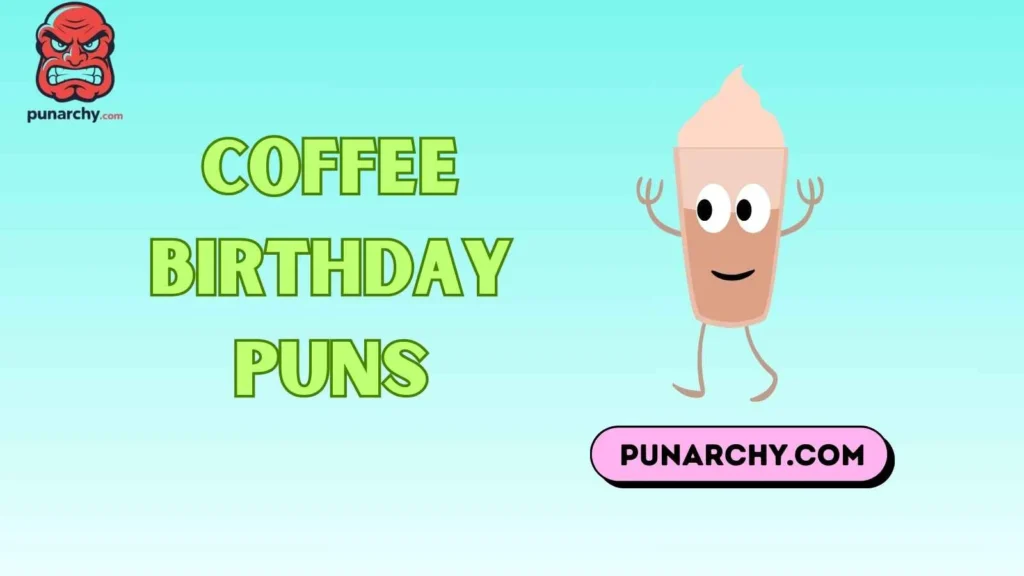 Mocha Puns