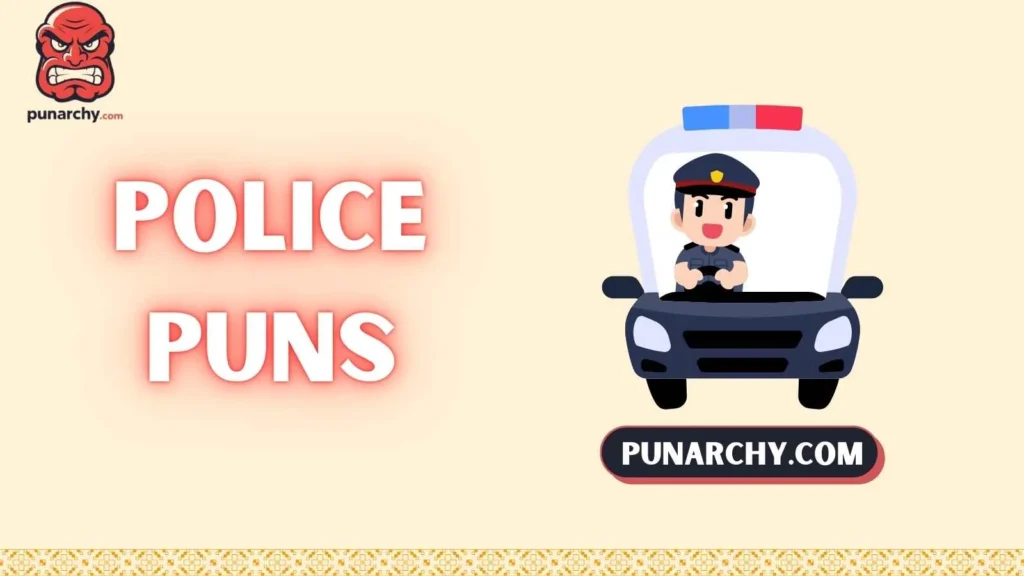 Police Puns One-Liners