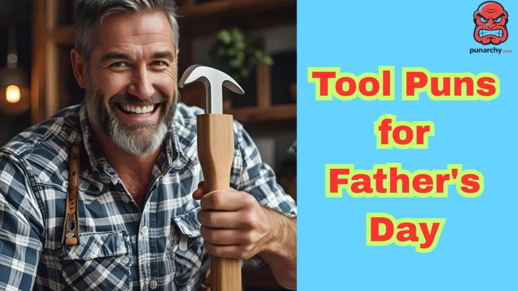Tool Puns for Father's Day