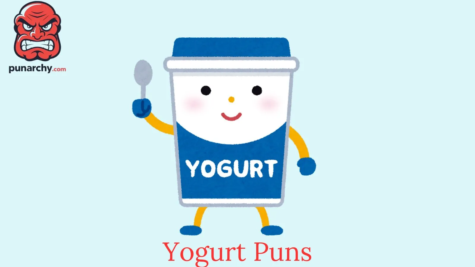 Yogurt Puns