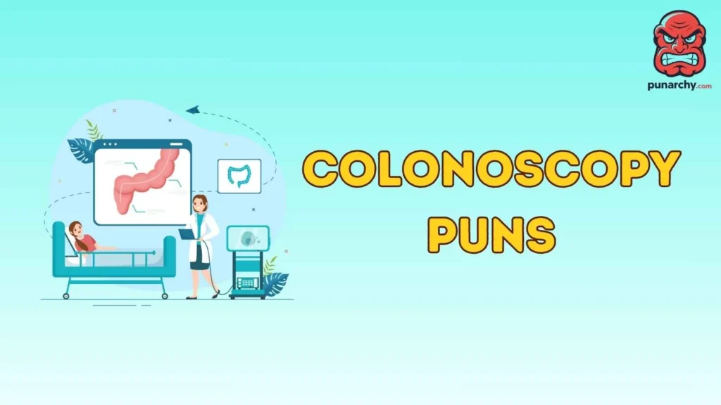 Colonoscopy Puns Reddit
