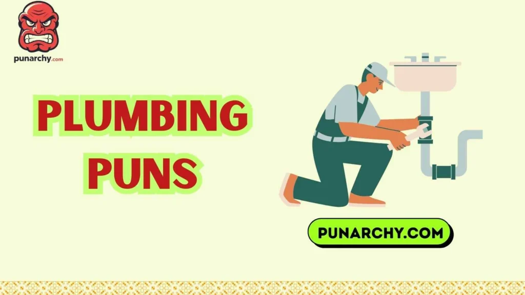 Funny Plumbing Puns