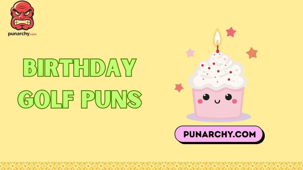 Golf Puns for Birthday