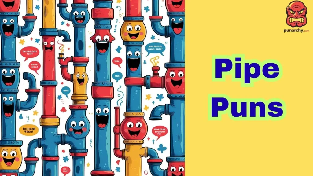 Pipe Puns