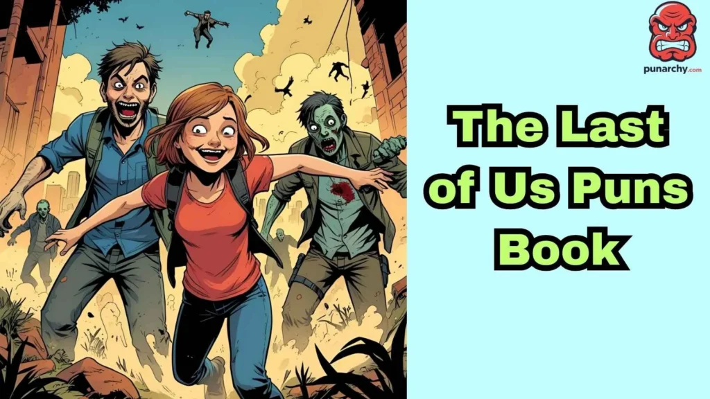 The Last of Us Puns Book