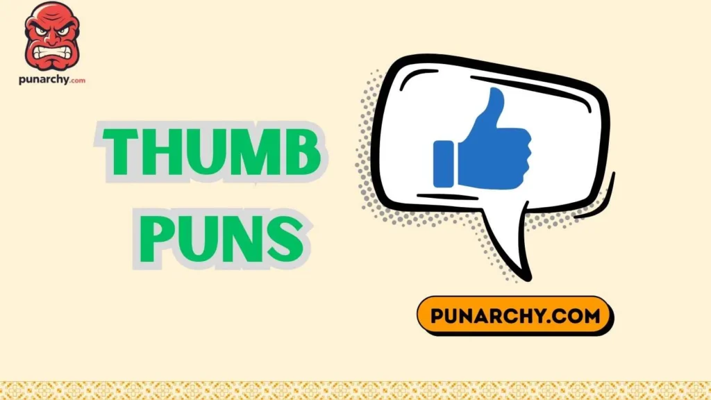 Thumb Puns Captions