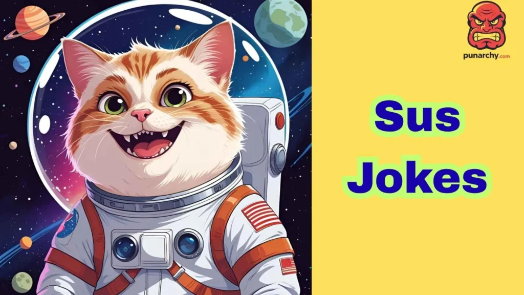 Funny Sus Jokes