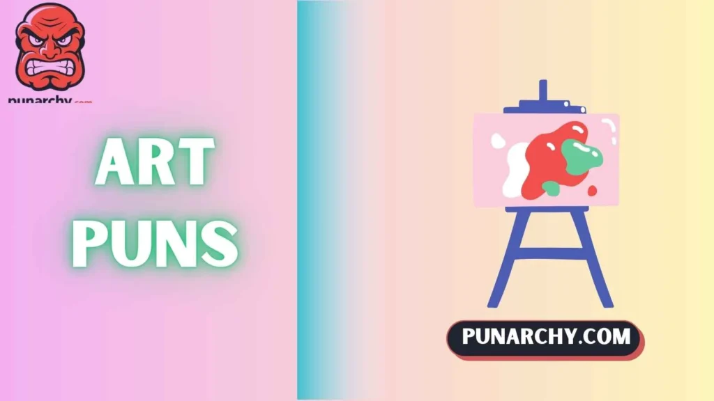 Art Puns one liners