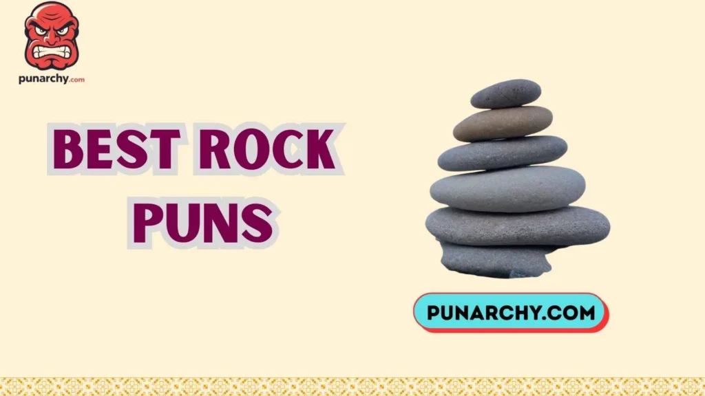 Best Rock Puns One Liner