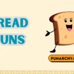 Bread Puns