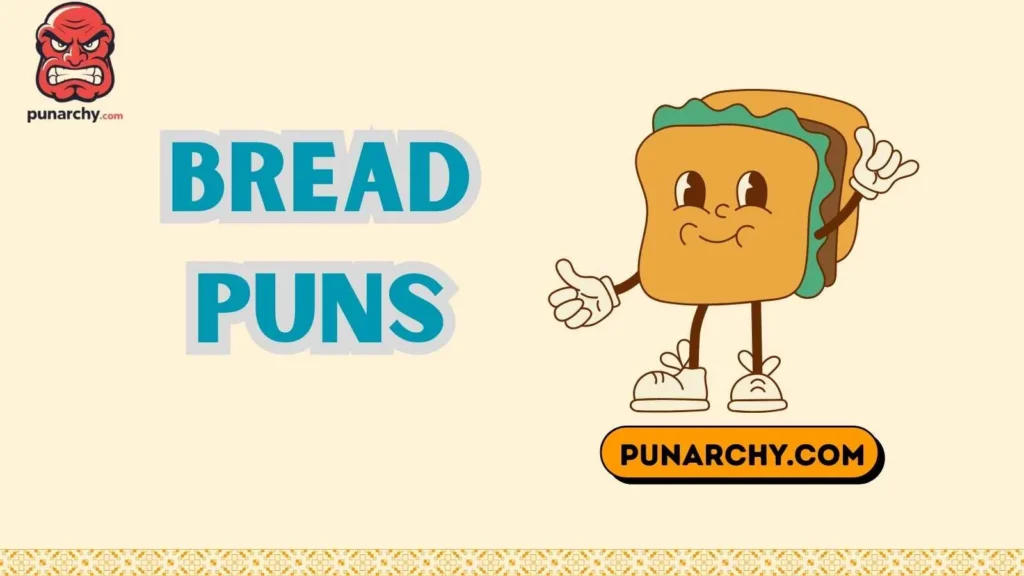 Bread Puns One Liner