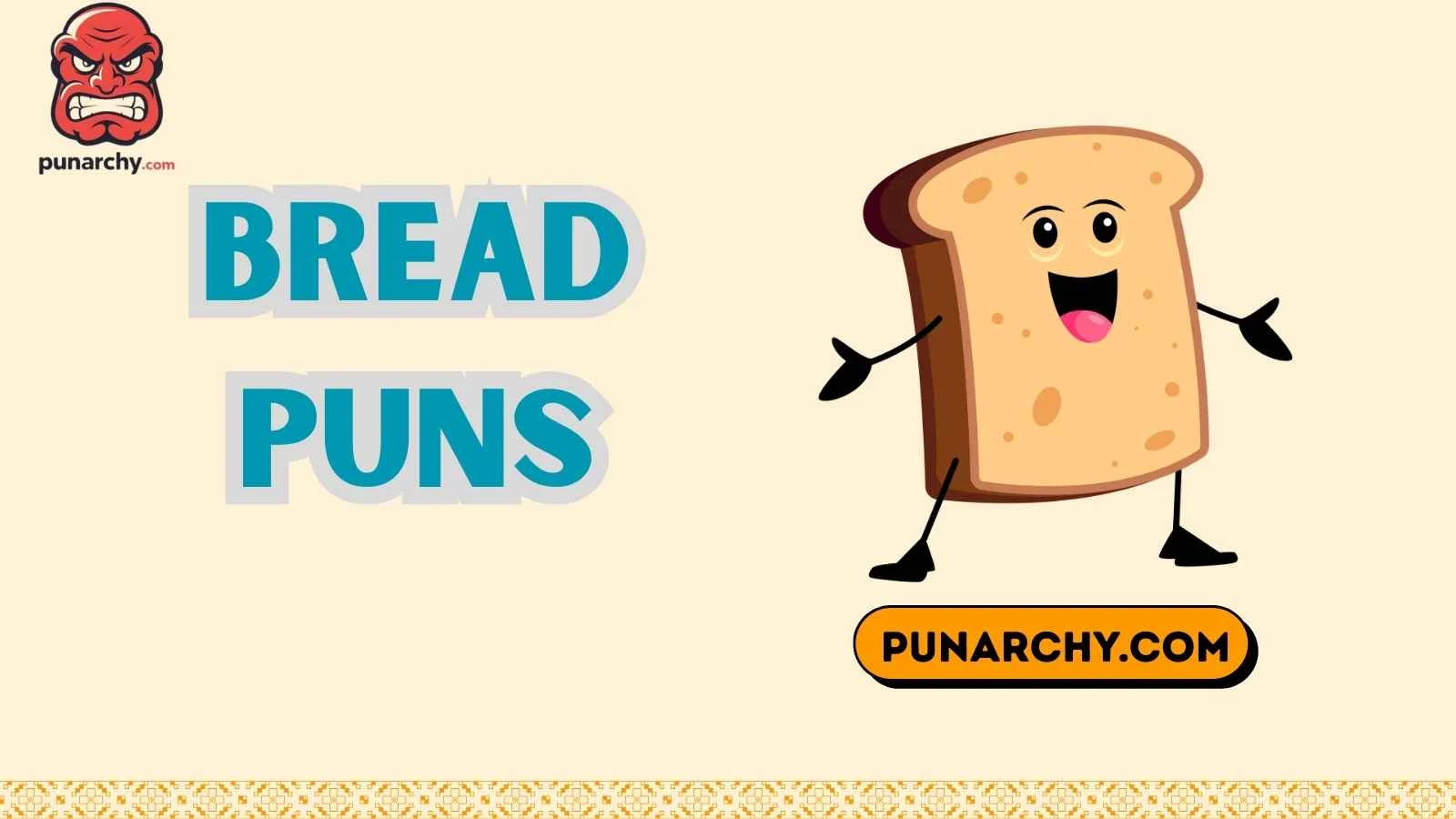 Bread Puns