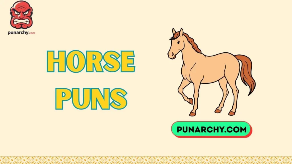 Clever Horse Puns