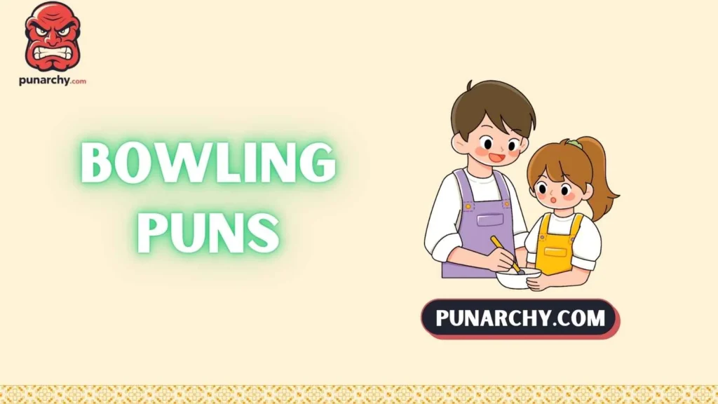 Cute Bowling Puns 
