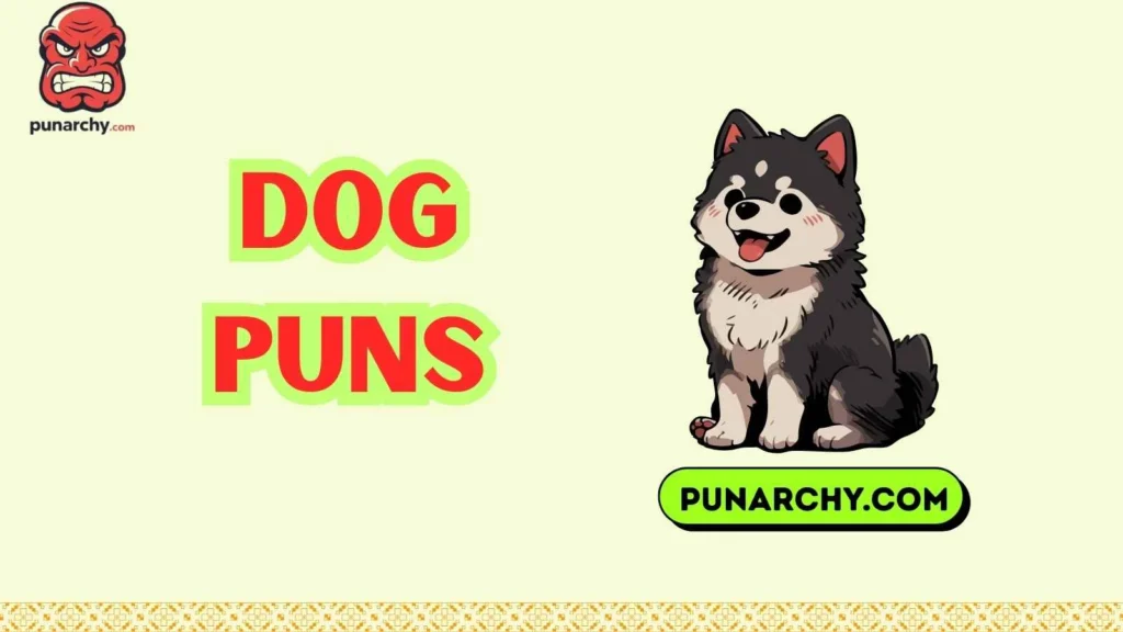 Cute Dog Puns