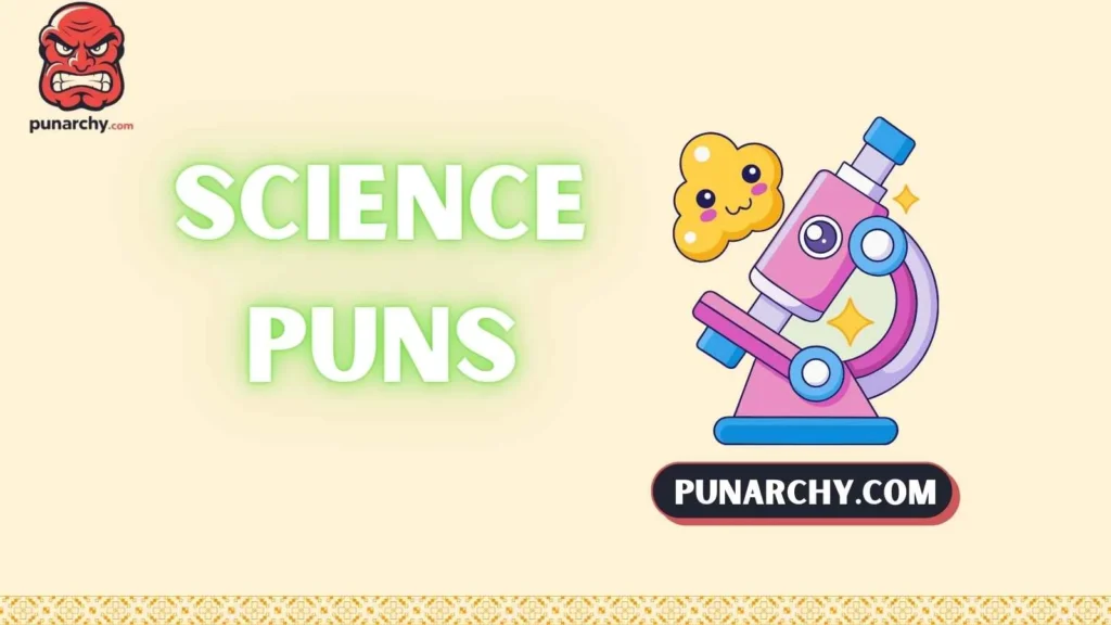 Cute Science Puns 