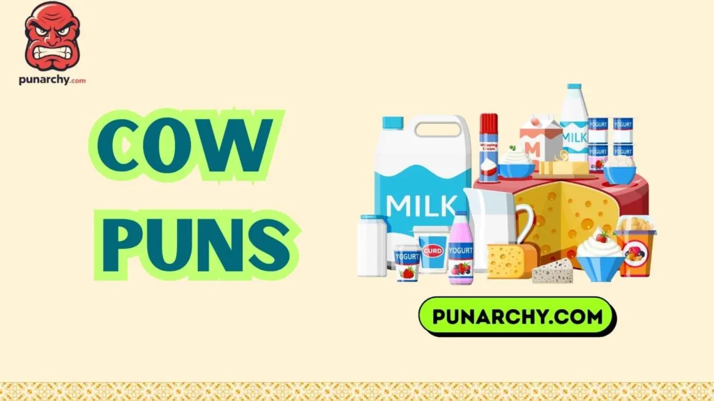 Dairy and Milk Puns