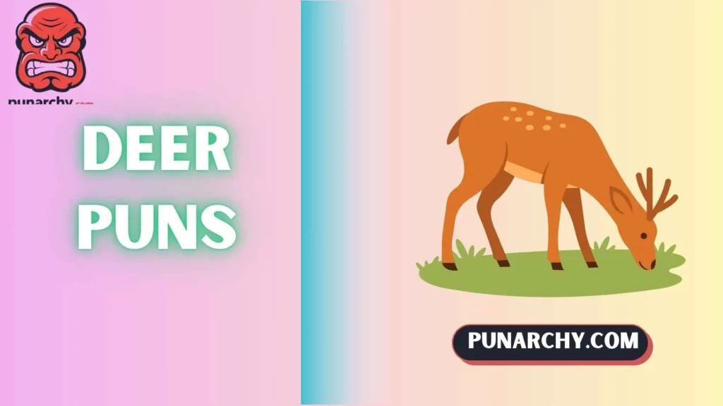 Deer Puns One Liners
