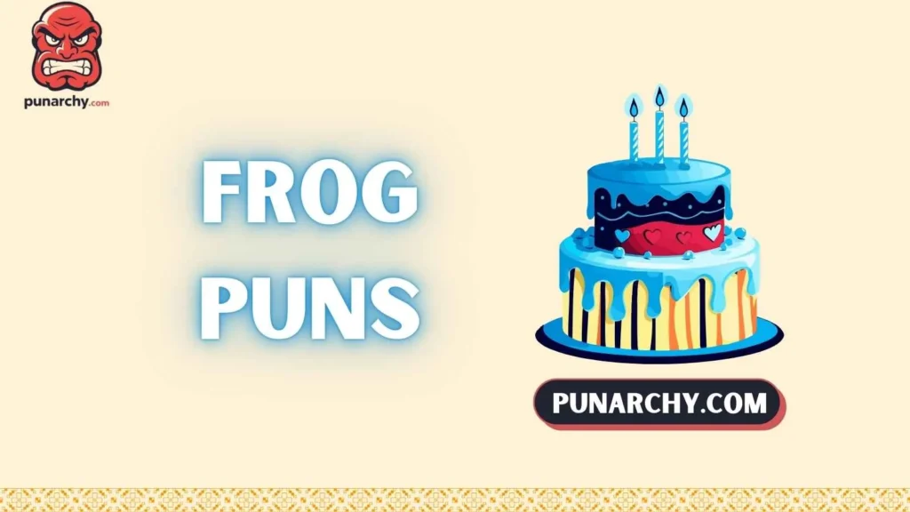 Frog Birthday Puns