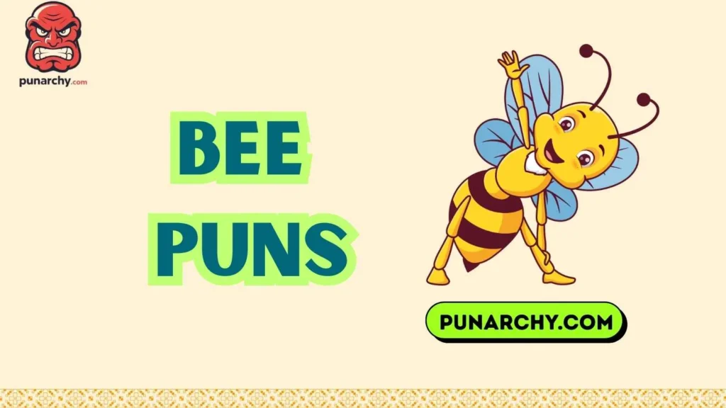 Funny Bee Puns 