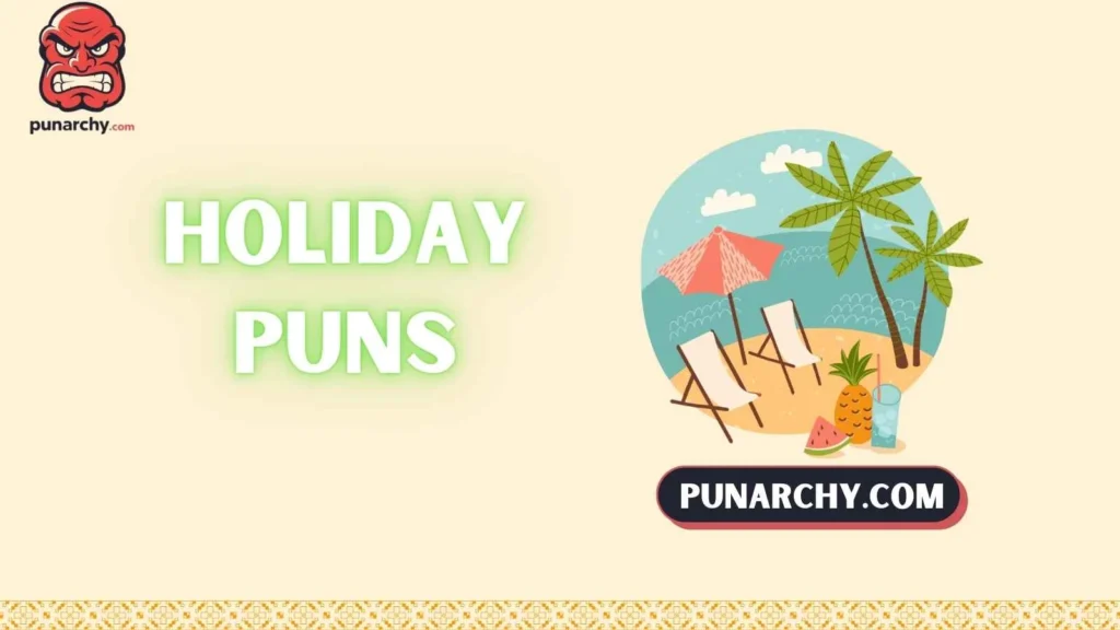 Holiday Puns One Liners