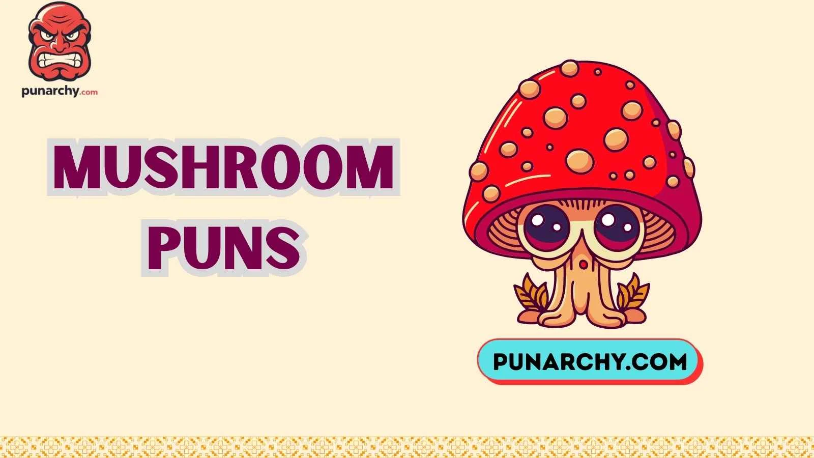 Mushroom Puns