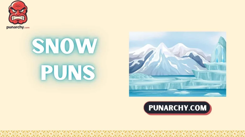 Snow Puns One Liners