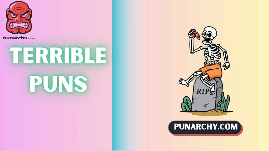 Terrible Puns One Liners