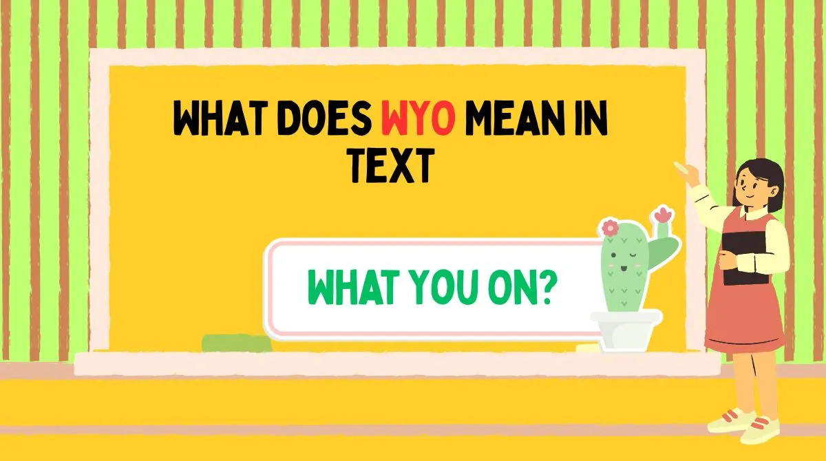 What Does WYO Mean in Text